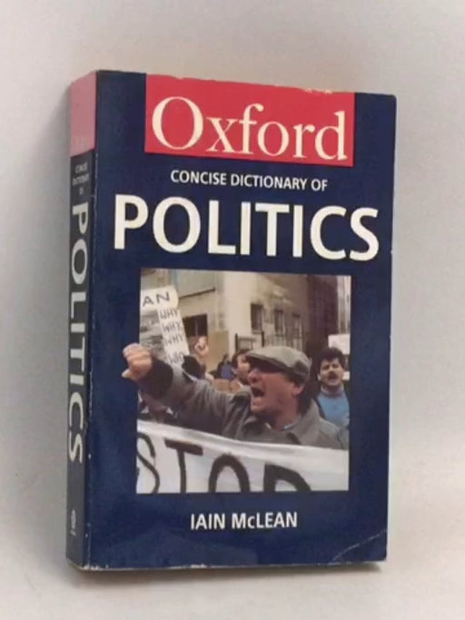 The Concise Oxford Dictionary of Politics - Iain McLean
