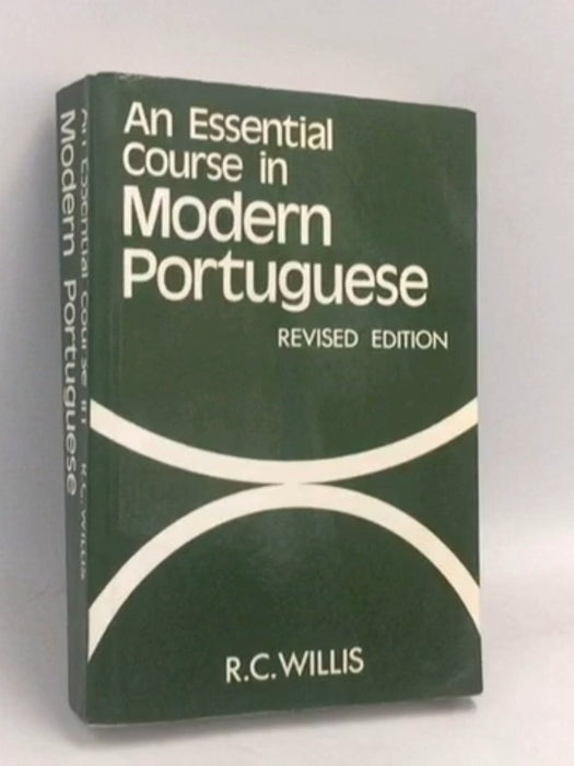 An Essential Course in Modern Portuguese - R. Clive Willis