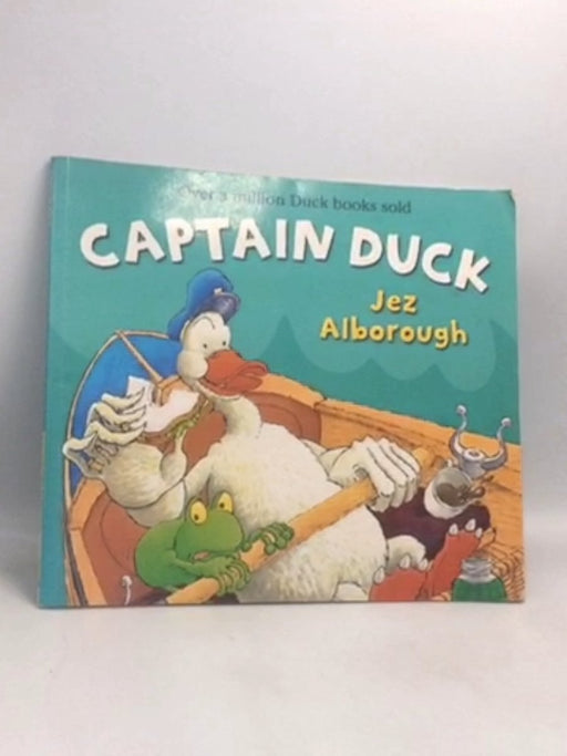 Captain Duck - Jez Alborough
