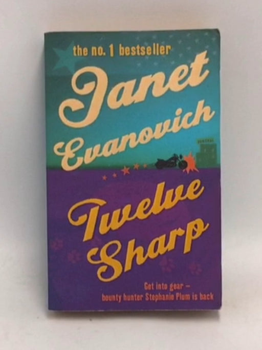 Twelve Sharp  -  Janet Evanovich