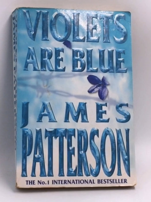 Violets are Blue  - James Patterson