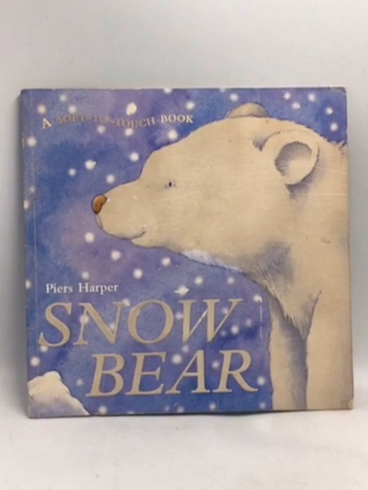 Snow Bear   - Catherine Allison; Piers Harper