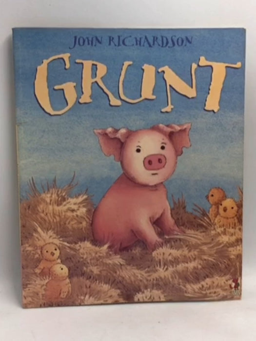 Grunt  - John Richardson