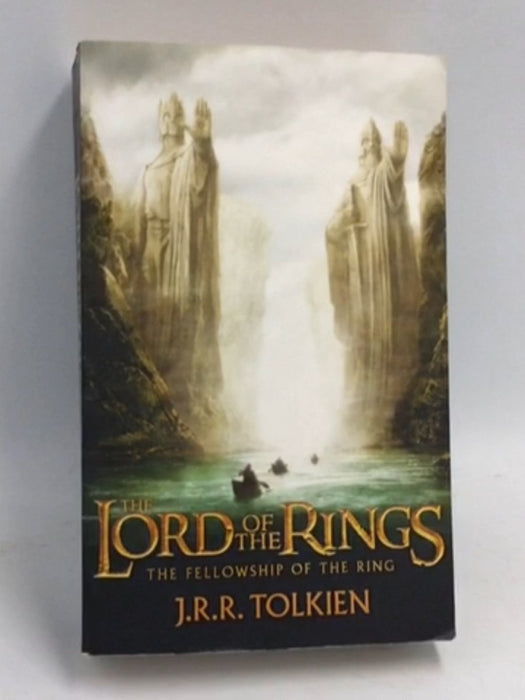 The Fellowship of the Ring - John Ronald Reuel Tolkien