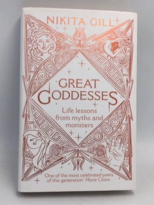 Great Goddesses - Life Lessons from Myths and Monsters- [Hardcover] - Nikita Gill