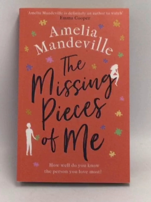 The Missing Pieces of Me  -  Amelia Mandeville