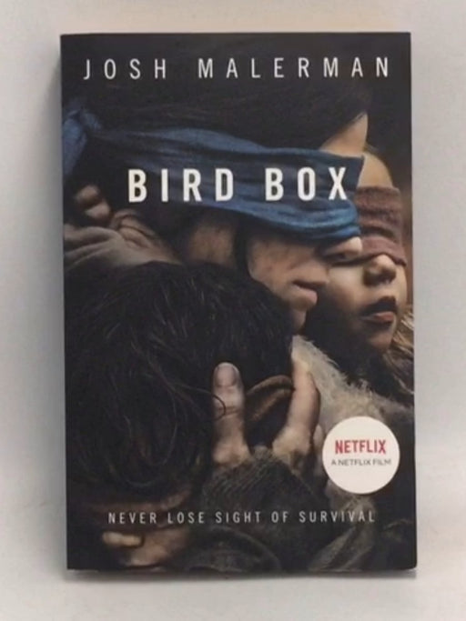 Bird Box  -  Josh Malerman