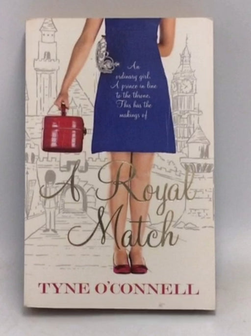 Royal Match  -  Tyne O'Connell