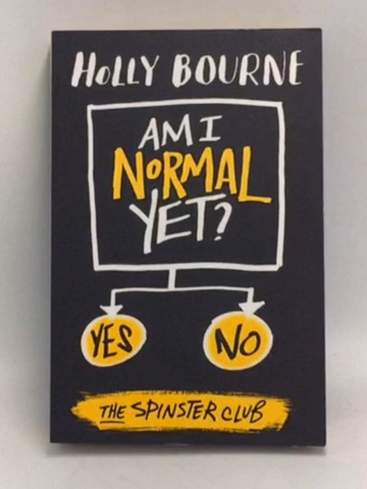 Am I Normal Yet? - Holly Bourne; 