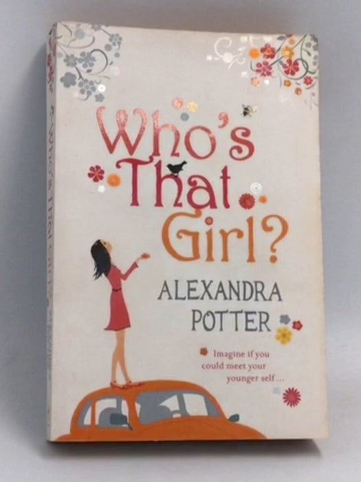 Who's That Girl?  - Alexandra Potter