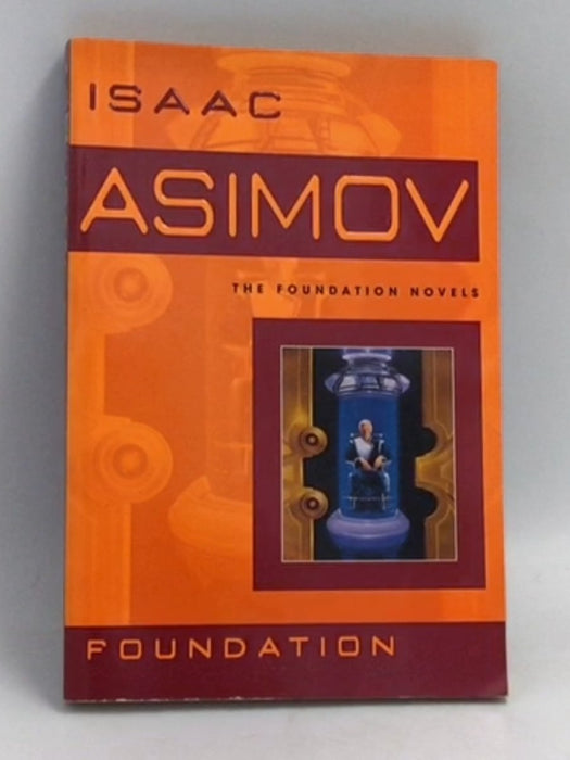 Foundation   - Isaac Asimov