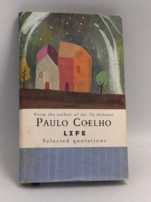Life - Hardcover - Paulo Coelho; 