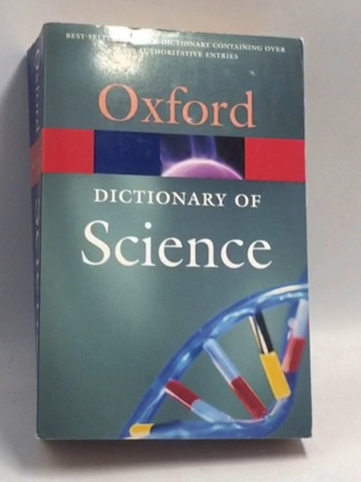 A Dictionary of Science  - John Daintith  