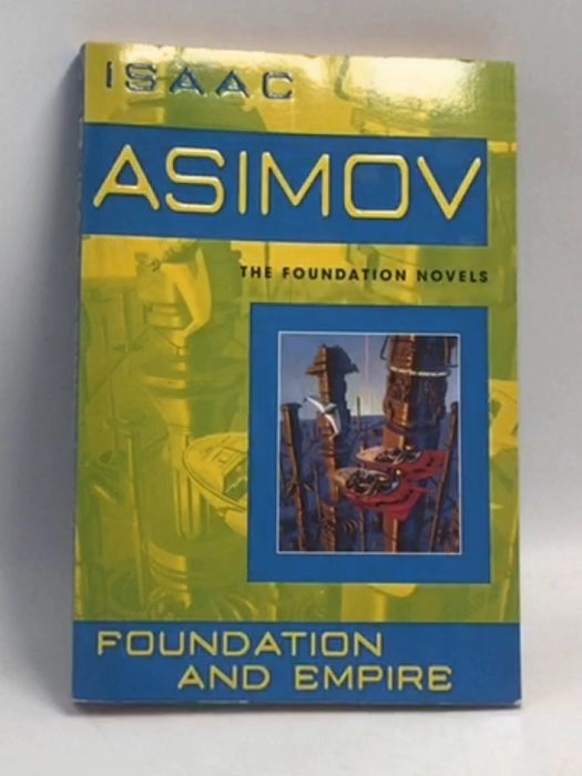 Foundation and Empire  - Isaac Asimov