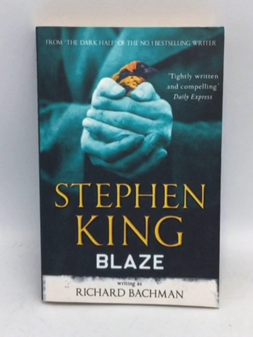 Blaze - Richard Bachman; Stephen King; 