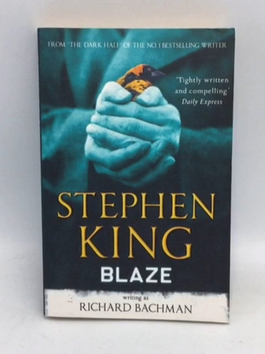 Blaze - Richard Bachman; Stephen King; 