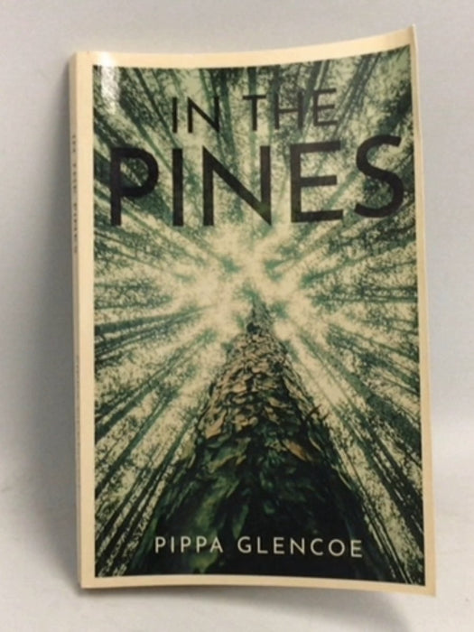 In the Pines  - Pippa Glencoe