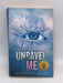 Unravel Me - Shatter Me #2 - Tahereh Mafi