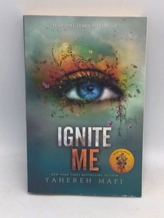 Ignite Me - Shatter Me #3 - Tahereh Mafi;