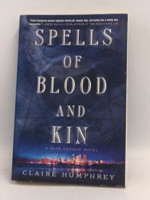 Spells of Blood and Kin - Claire Humphrey