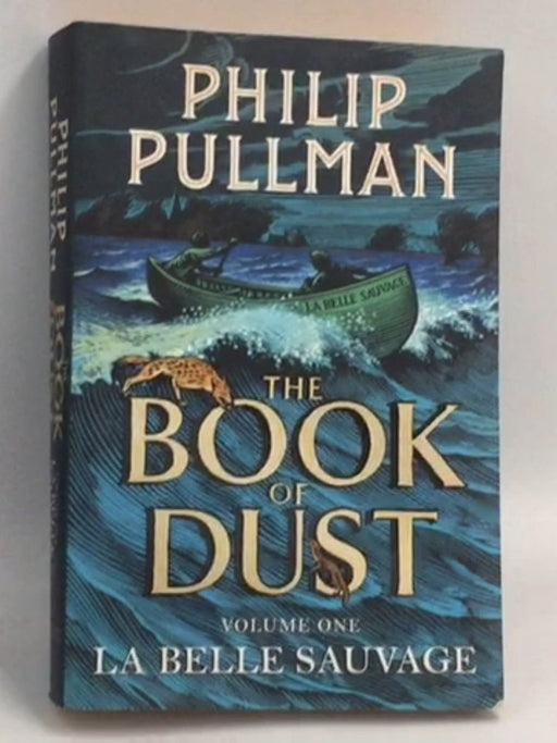 The Book of Dust  - Philip Pullman; 