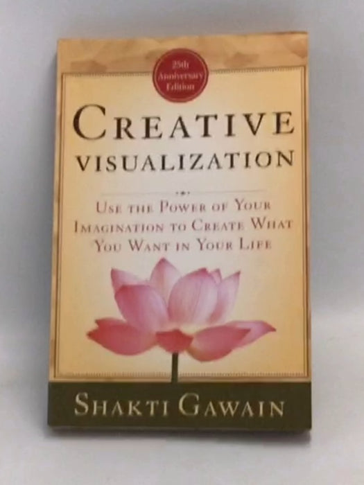 Creative Visualization - Shakti Gawain