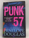 Punk 57 - Penelope Douglas; 