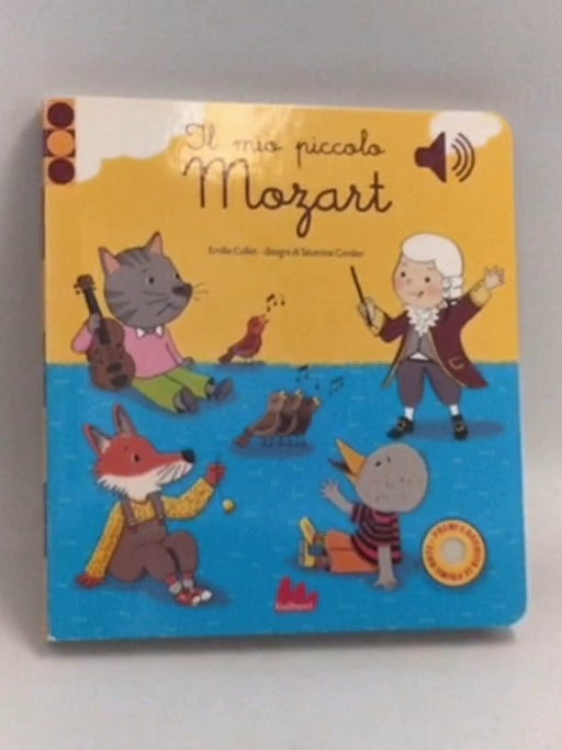 Il mio piccolo Mozart- Board Book - Emilie Collet