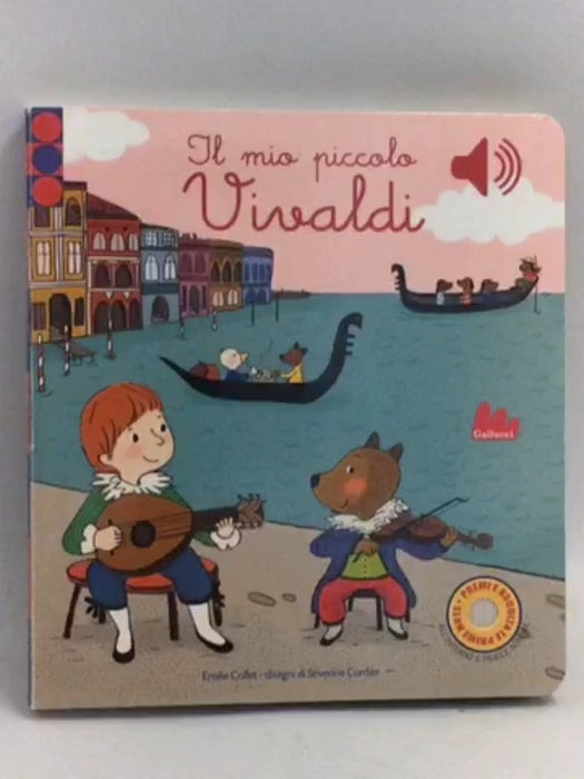 Il mio piccolo Vivaldi- Board Book - Emilie Collet ,  Séverine Cordier