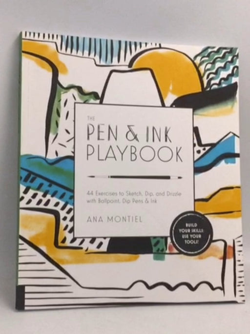 The Pen & Ink Playbook - Ana Montiel