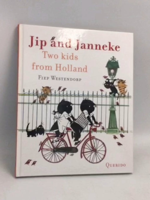 Jip and Janneke - Two Kids from Holland- [Hardcover] - Annie M.G. Schmidt