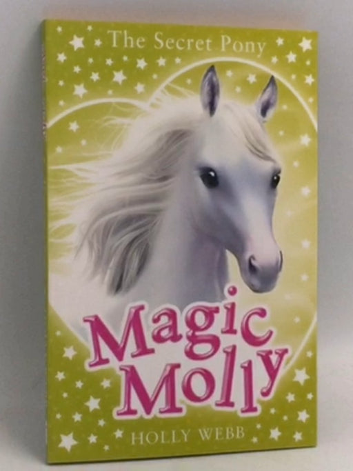 The Secret Pony - Holly Webb