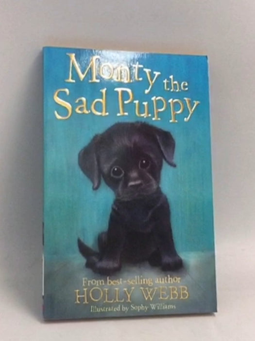 Monty the Sad Puppy - Holly Webb; 