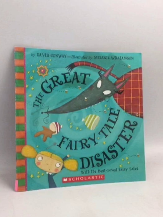 The Great Fairy Tale Disaster -  David Conway