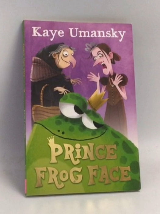 Prince Frog Face - Kaye Umansky