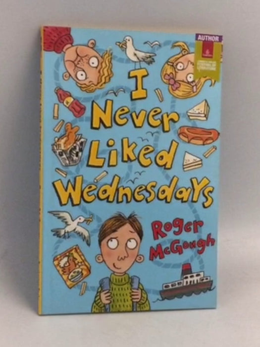 I Never Liked Wednesdays  -  Roger McGough