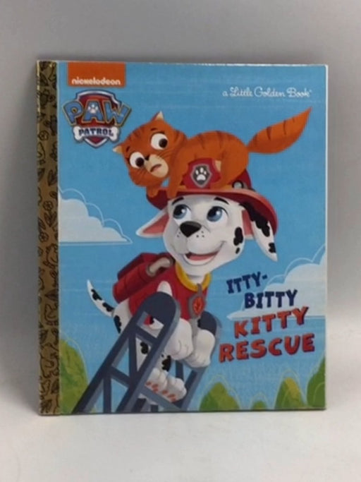 The Itty-Bitty Kitty Rescue (Paw Patrol) - Hardcover - Golden Books; 