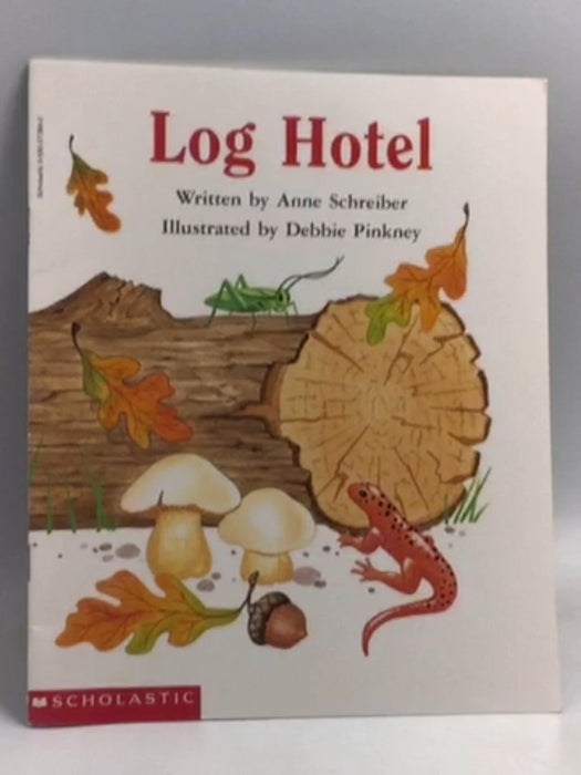 Log Hotel -  Anne Schreiber