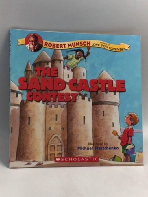 The Sand Castle Contest   - Robert Munsch