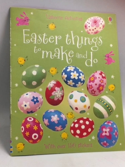 Easter Things to Make and Do  - Leonie Pratt