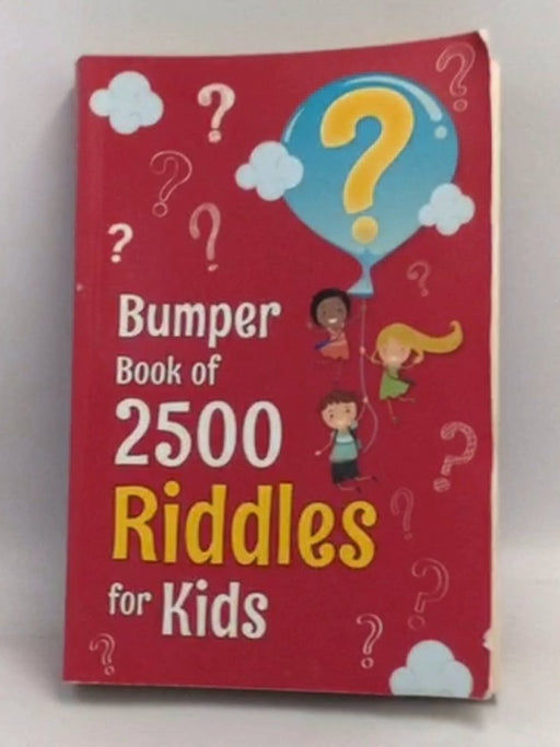 Bumper Book of 2500 Riddles for Kids - Shree Book Centre