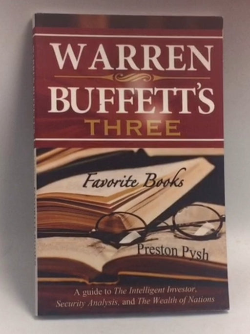 Warren Buffett's Three Favorite Books - Preston Pysh