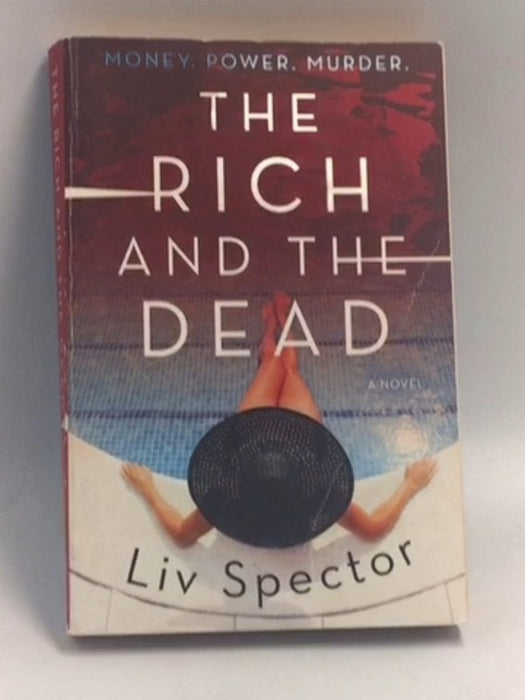 The Rich and the Dead   - Liv Spector