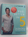 Feel Better In 5: Your Daily Plan to Feel Great for Life   - Rangan Chatterjee