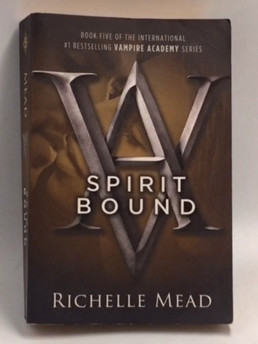 Spirit Bound - Richelle Mead; 
