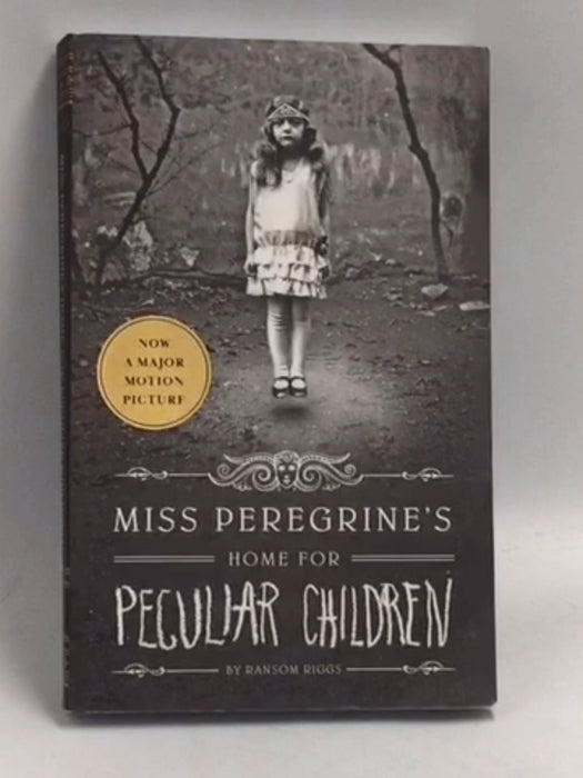 Miss Peregrine's Home for Peculiar Children - Ransom Riggs;