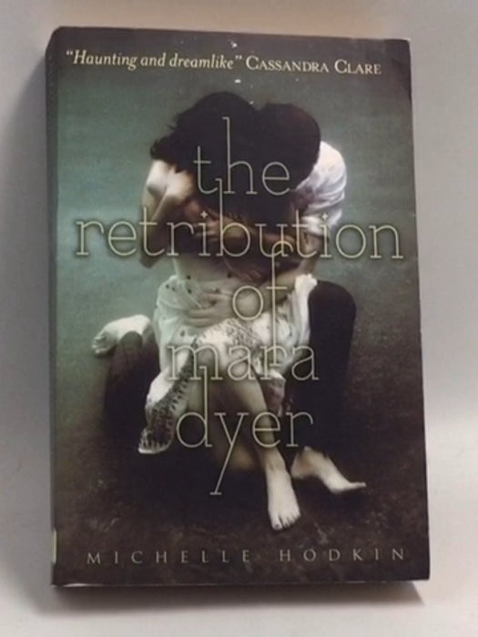 Retribution of Mara Dyer - Mara Dyer #3 - Michelle Hodkin; 