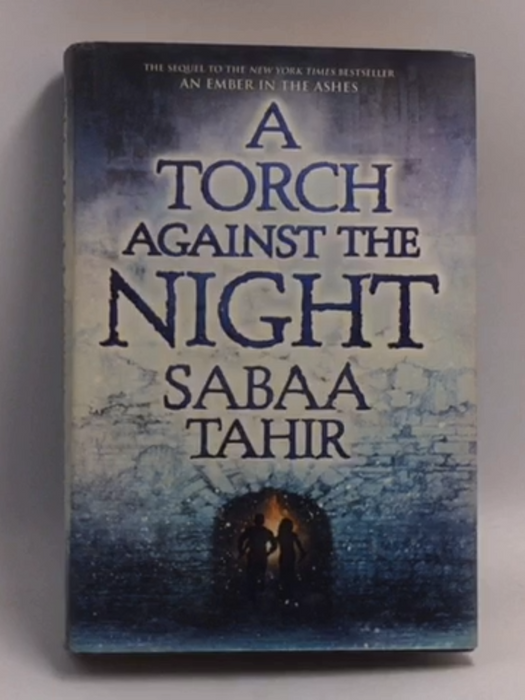 A Torch Against the Night - Hardcover - Tahir, Sabaa
