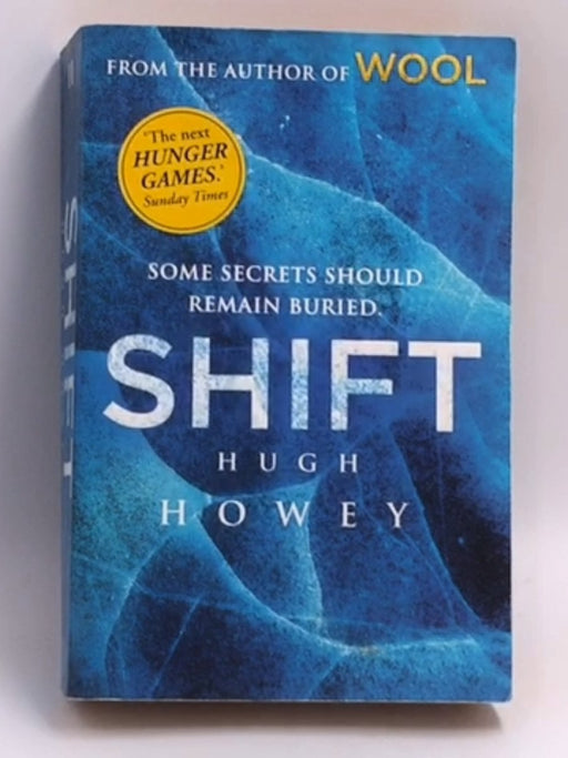 Shift   - Hugh Howey