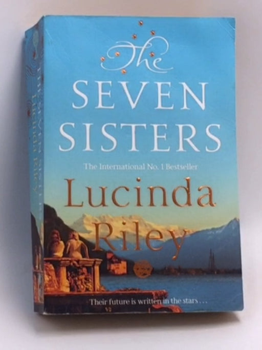 The Seven Sisters - Lucinda Riley; 